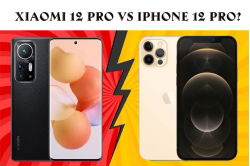 so-sanh-xiaomi-12-pro-va-iphone-12-pro