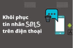 cach-khoi-phuc-tin-nhan-sms-tren-dien-thoai__1_