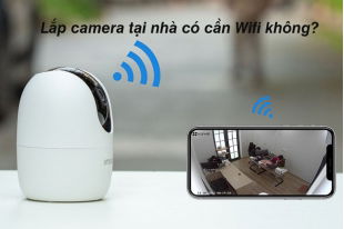 lap-camera-tai-nha-co-can-wifi-khong
